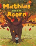 Cover: Mathias and the Acorn - Maudlin Pond Press