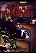 Cover: L'&icirc;le du Dr Morose - Mike Gagnon