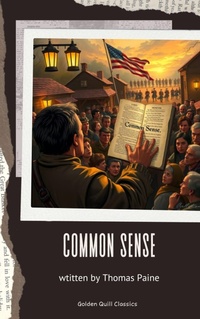 Enlarge image Cover: Common Sense - Golden Quill Classics