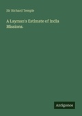 Cover: A Layman's Estimate of India Missions. - Antigonos Verlag