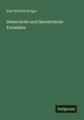 Cover: Homerische und Herodotische Formlehre - Antigonos Verlag