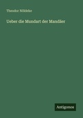 Cover: Ueber die Mundart der Mandaeer - Antigonos Verlag
