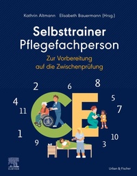Abbildung von: Selbsttrainer Pflegefachperson zur Vorbereitung auf die Zwischenprüfung - Elsevier