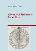 Cover: Schotts Wunderkammer der Medizin - BoD - Books on Demand