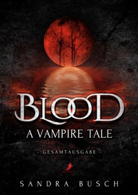 Enlarge image Cover: Blood - A Vampire Tale - dead soft verlag