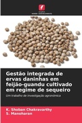Cover: Gestao integrada de ervas daninhas em feijao-guandu cultivado em regime de sequeiro - Edicoes Nosso Conhecimento