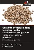 Cover: Gestione integrata delle infestanti nella coltivazione del pisello caiano in regime pluviale - Edizioni Sapienza