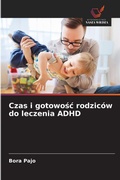 Cover: Czas i gotowosc rodzicow do leczenia ADHD - Wydawnictwo Nasza Wiedza