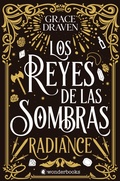 Cover: Los reyes de las sombras. Radiance - Wonderbooks