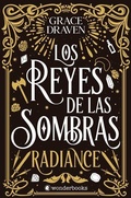 Cover: Los Reyes de Las Sombras: Radiance - Wonderbooks