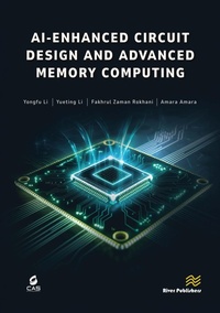 Enlarge image Cover: AI-Enhanced Circuit Design and Advanced Memory Computing - River Publishers
