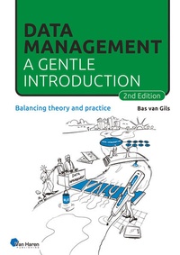 Abbildung von: Data Management: a gentle introduction - 2nd edition - Van Haren Publishing