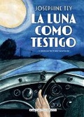 Cover: La Luna Como Testigo / The Franchise Affair - Editorial Alma