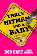 Cover: Three Hitmen and a Baby - G P Putnam's Sons