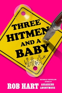 Enlarge image Cover: Three Hitmen and a Baby - G P Putnam's Sons