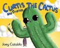 Cover: Curtis the Cactus and Friends - Joey Cataldo
