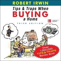 Enlarge image Cover: Tips and Traps When Buying a Home, 3rd Edition - McGraw Hill-Ascent