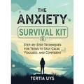 Cover: The Anxiety survival kit - Tertia Uys
