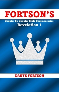 Abbildung von: Chapter by Chapter Bible Commentaries: Revelation 1 (Fortson's  Chapter by Chapter Bible Commentaries) - Dante Fortson