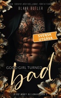 Cover: Good Girl Turned Bad, svensk utg&aring;va (Blood Money Billionaire, #2) - Fire Finch Press