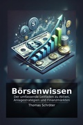 Bild: B&ouml;rsenwissen - Der umfassende Leitfaden zu Aktien, Anlagestrategien und Finanzm&auml;rkten (Kapital, #1) - Thomas Schr&ouml;ter