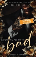 Cover: Exploring All Things Bad, svensk utg&aring;va (Blood Money Billionaire, #5) - Fire Finch Press