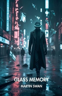 Enlarge image Cover: Glass Memory - Martin Swan