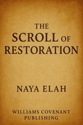 Cover: The Scroll of Restoration (Seven Scrolls of Deliverance, #2) - Williams Covenant Publishing