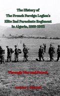 Cover: The French Foreign Legion's Elite 2nd Parachute Regiment in Algeria, 1955-1962 - Blurb