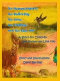 Cover: The Hummingbird, The Butterfly, The Crow, The Tortoise, and The Owl, Too - Children Literature
