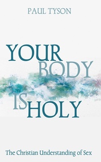 Abbildung von: Your Body Is Holy - Wipf and Stock Publishers