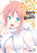 Cover: Excellent Property, Rejects for Residents, Vol. 5 - Yen Press