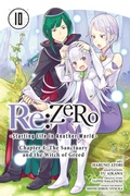 Cover: Re:ZERO -Starting Life in Another World-, Chapter 4: The Sanctuary and the Witch of Greed, Vol. 10 (manga) - Yen Press