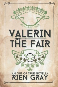 Enlarge image Cover: Valerin the Fair - Rien Gray