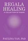 Cover: Regala Healing - Christian Faith Publishing, Inc.
