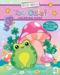 Cover: Totally Awesome Too Cute Coloring Book with Stickers - Cottage Door Press