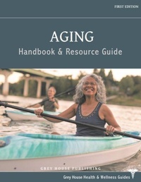 Enlarge image Cover: Aging Handbook & Resource Guide - Grey House Publishing Inc