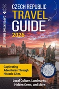 Cover: Czech Republic Travel Guide - Captivating Travels