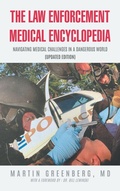 Cover: The Law Enforcement Medical Encyclopedia - CITIOFBOOKS, INC.