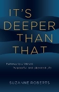 Cover: It's Deeper Than That - Thought Leader Academy Publishing