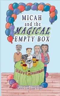 Enlarge image Cover: Micah and the Magical Empty Box - Carole Gilbert