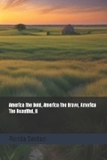 Cover: America The Bold, America The Brave, America The Beautiful - Ronda Sexton