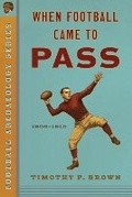 Cover: When Football Came To Pass - Brown House Publishing