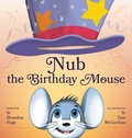 Cover: Nub the Birthday Mouse - Nub.Tbm