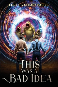 Enlarge image Cover: This Was a Bad Idea - Wormhole Bros.
