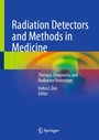 Cover: Radiation Detectors and Methods in Medicine - Springer