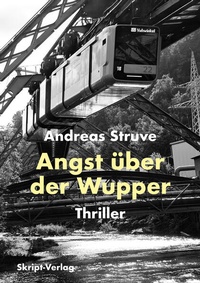 Enlarge image Cover: Angst über der Wupper - skript-Verlag
