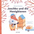 Cover: Joschko und die Honigbienen - Achse Verlag