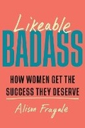 Cover: Likeable Badass - Headline Press