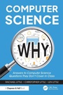 Cover: Computer Science Why - Chapman & Hall/CRC